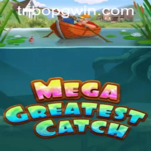 MegaGreatestCatch: A Thrilling Adventure in Gaming with tribopg PH Login