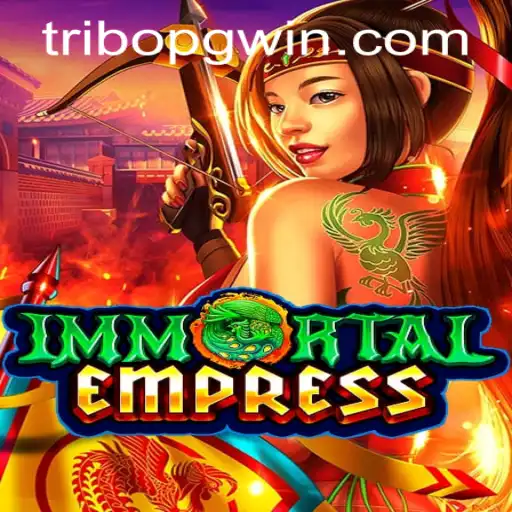 ImmortalEmpress: A Thrilling Journey into the World of Strategy and Fantasy